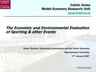 Calvin Jones Welsh Economy Research Unit jonesc24@cf.ac.uk