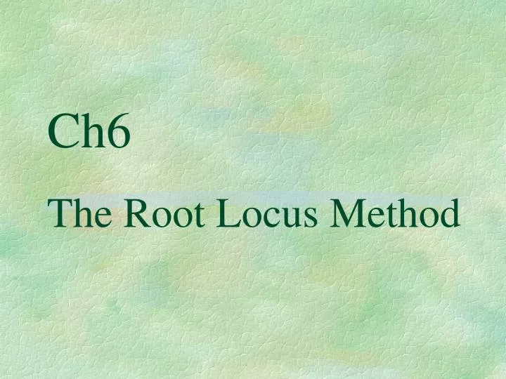 ch6 the root locus method