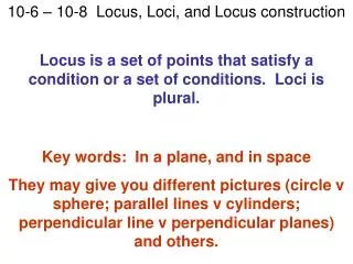 10-6 – 10-8 Locus, Loci, and Locus construction