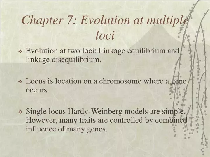 chapter 7 evolution at multiple loci