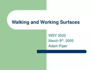 Walking and Working Surfaces