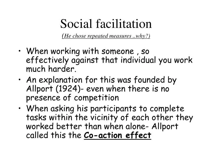 social facilitation he chose repeated measures why
