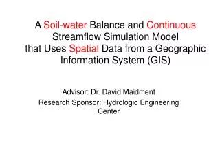 A Soil-water Balance and Continuous Streamflow Simulation Model that Uses Spatial Data from a Geographic Informati