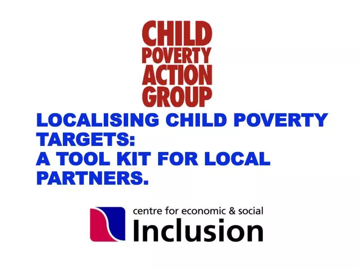 localising child poverty targets a tool kit for local partners