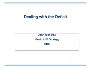Dealing with the Deficit