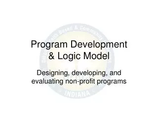 Program Development &amp; Logic Model