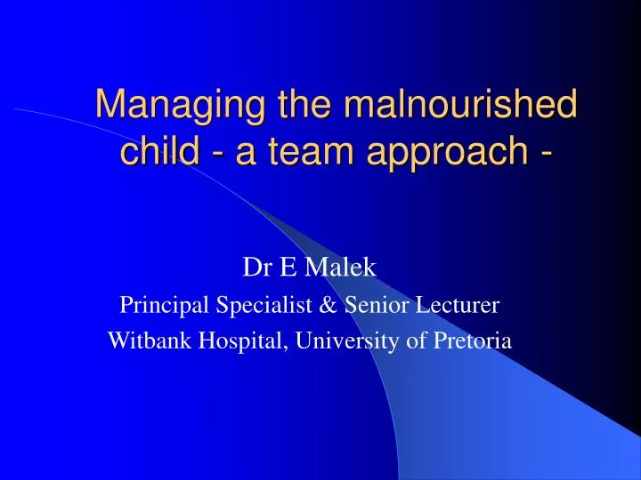 managing the malnourished child a team approach