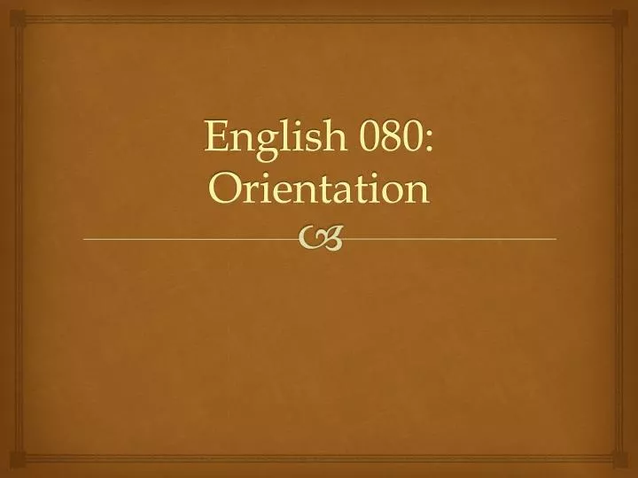 english 080 orientation