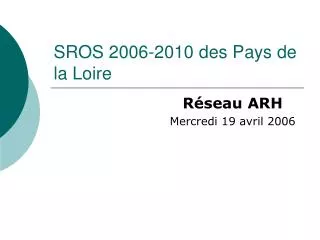 SROS 2006-2010 des Pays de la Loire