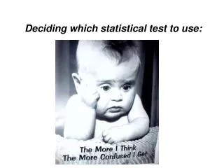 Deciding which statistical test to use:
