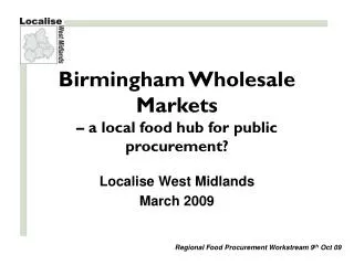 Birmingham Wholesale Markets – a local food hub for public procurement?