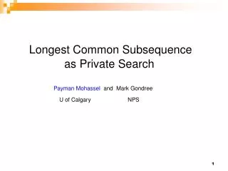 Longest Common Subsequence as Private Search