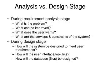 Analysis vs. Design Stage