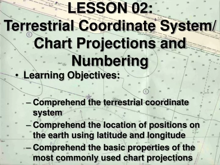 lesson 02 terrestrial coordinate system chart projections and numbering