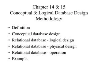Chapter 14 &amp; 15 Conceptual &amp; Logical Database Design Methodology