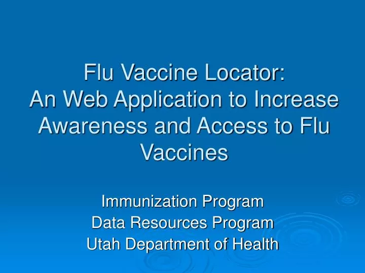 flu vaccine locator an web application to increase awareness and access to flu vaccines