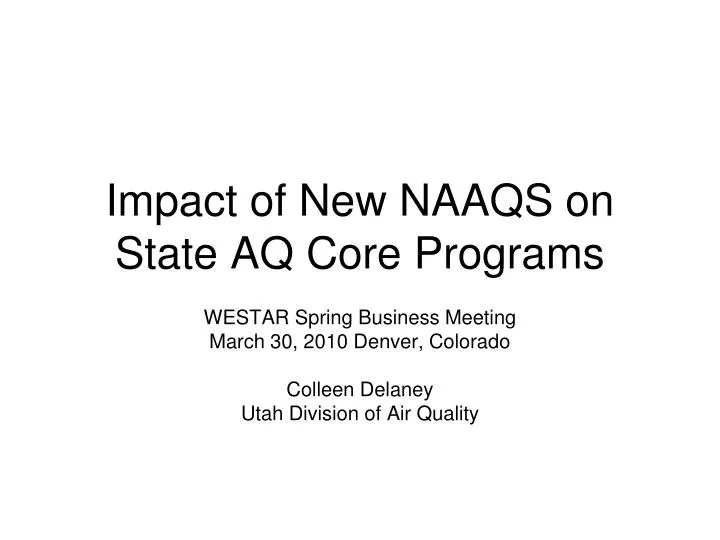 impact of new naaqs on state aq core programs