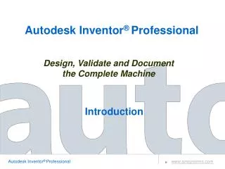 Design, Validate and Document the Complete Machine