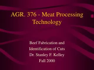 AGR. 376 - Meat Processing Technology