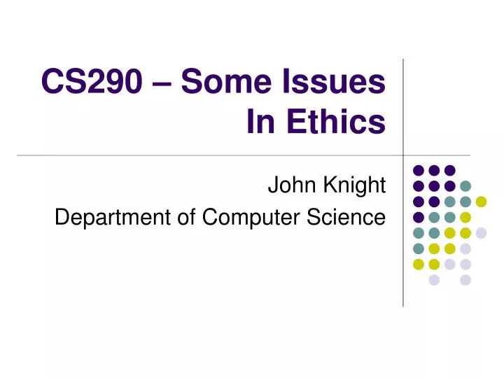 cs290 some issues in ethics