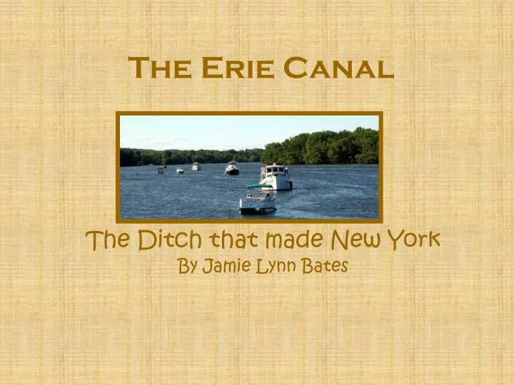 Ppt The Erie Canal Powerpoint Presentation Free Download Id423532