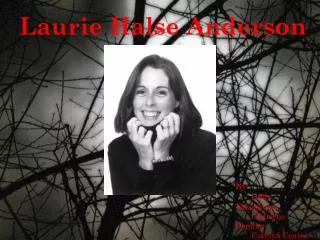 LAURIE HALSE ANDERSON