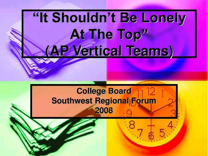 it shouldn t be lonely at the top ap vertical teams