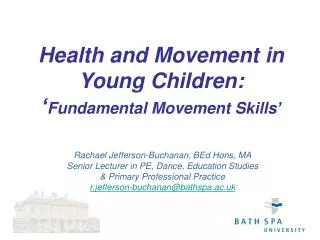 Health and Movement in Young Children: ‘ Fundamental Movement Skills’