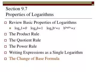 Section 9.7 Properties of Logarithms