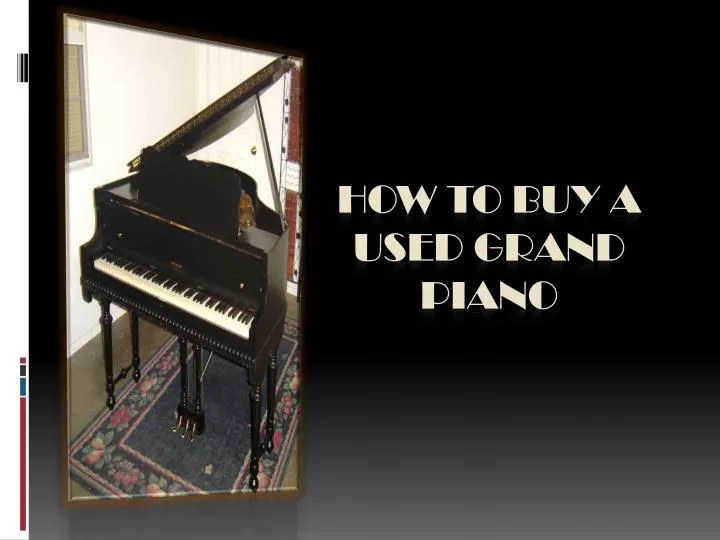 how to buy a used grand piano