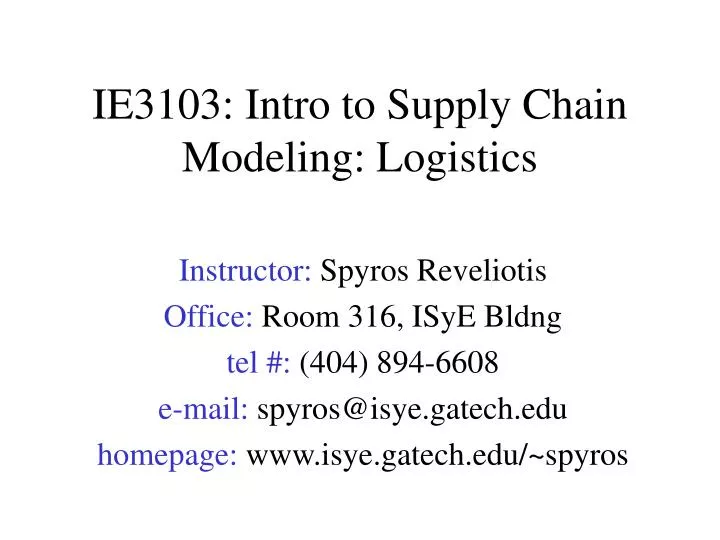 ie3103 intro to supply chain modeling logistics