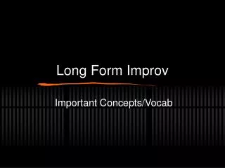 Long Form Improv
