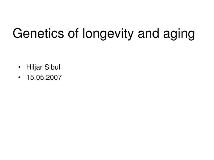 genetics of longevity and aging