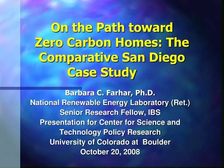 on the path toward zero carbon homes the comparative san diego case study