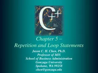 Chapter 5 – Repetition and Loop Statements