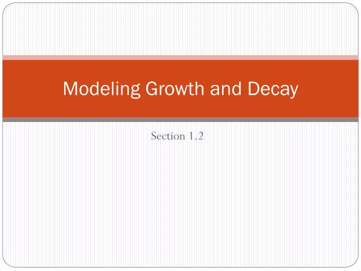 modeling growth and decay