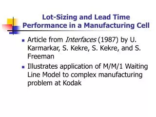 Lot-Sizing and Lead Time Performance in a Manufacturing Cell