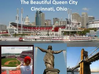 The Beautiful Queen City Cincinnati, Ohio