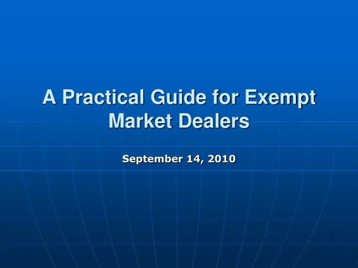 a practical guide for exempt market dealers