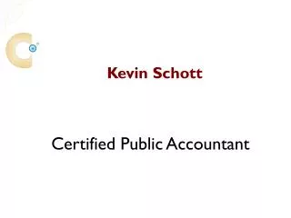 Kevin Schott - A Certified Public Accountant