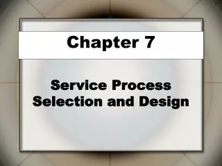 Service Process Selection and Design