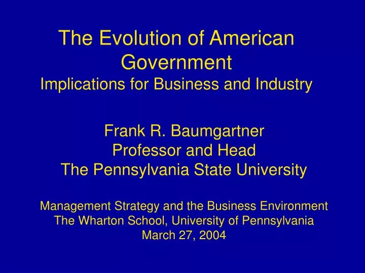 the evolution of american government implications for business and industry