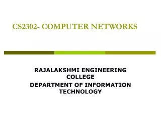 CS2302- COMPUTER NETWORKS