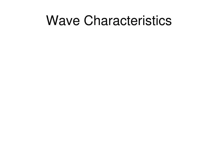 wave characteristics