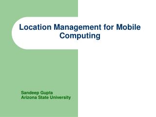 Location Management for Mobile Computing