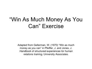 “Win As Much Money As You Can” Exercise