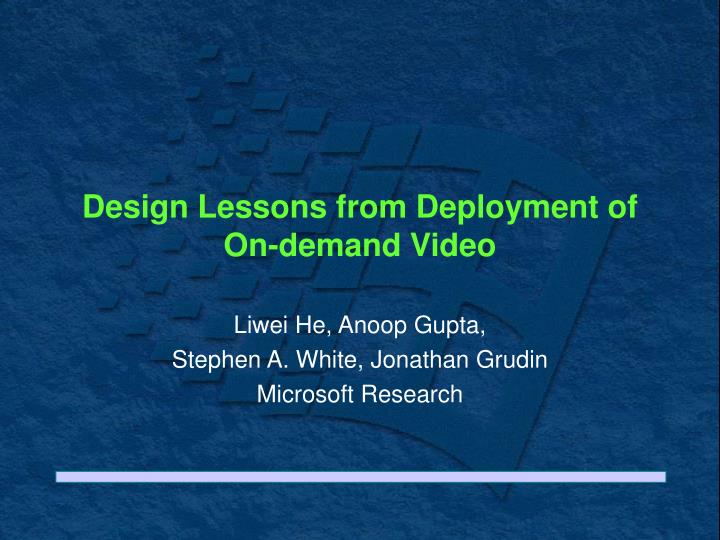 design lessons from deployment of on demand video