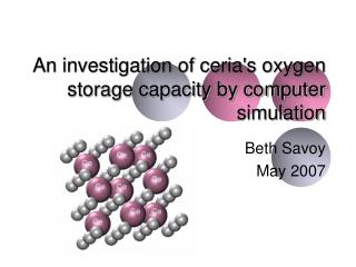 An investigation of ceria's oxygen storage capacity by computer simulation