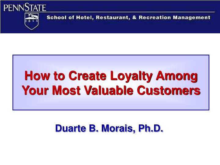 how to create loyalty among your most valuable customers