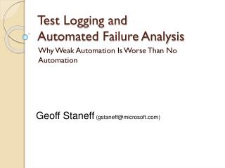 Test Logging and Automated Failure Analysis
